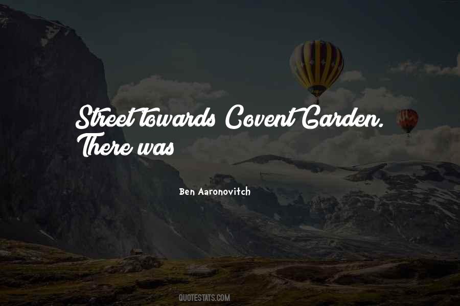 Quotes About Covent Garden #1080063