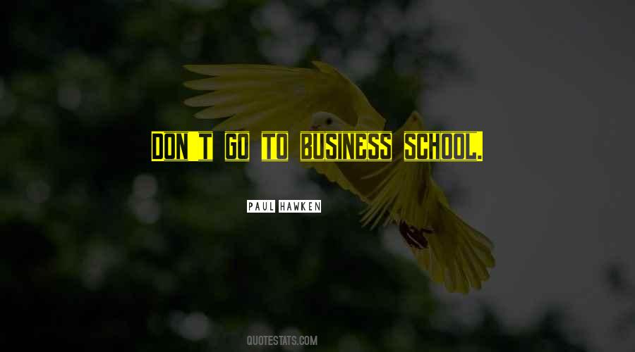 Quotes About Business School #281226