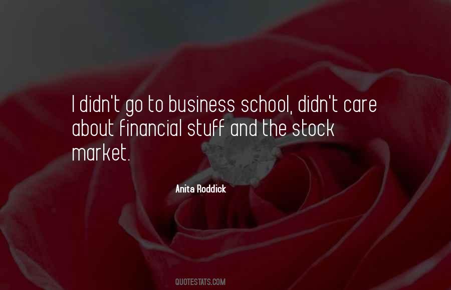 Quotes About Business School #504787