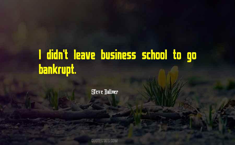 Quotes About Business School #582290