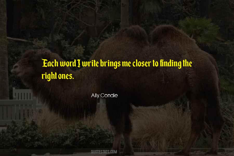 Quotes About Finding The Right One #209819