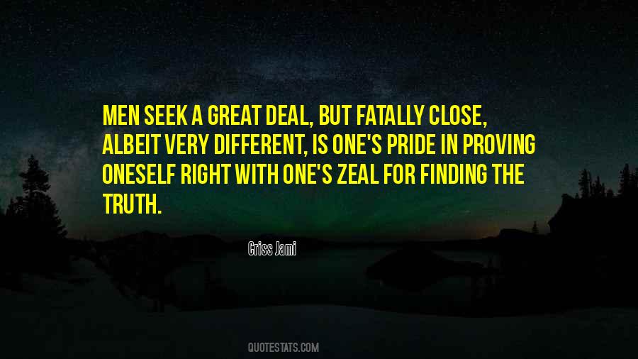 Quotes About Finding The Right One #531027