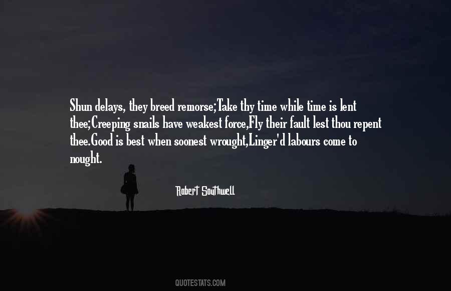 Quotes About Good Things Take Time #243181
