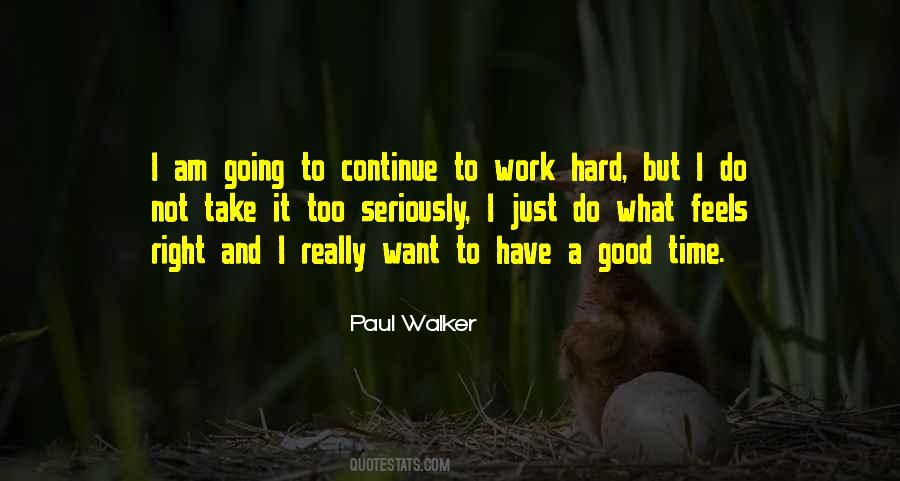 Quotes About Good Things Take Time #527594