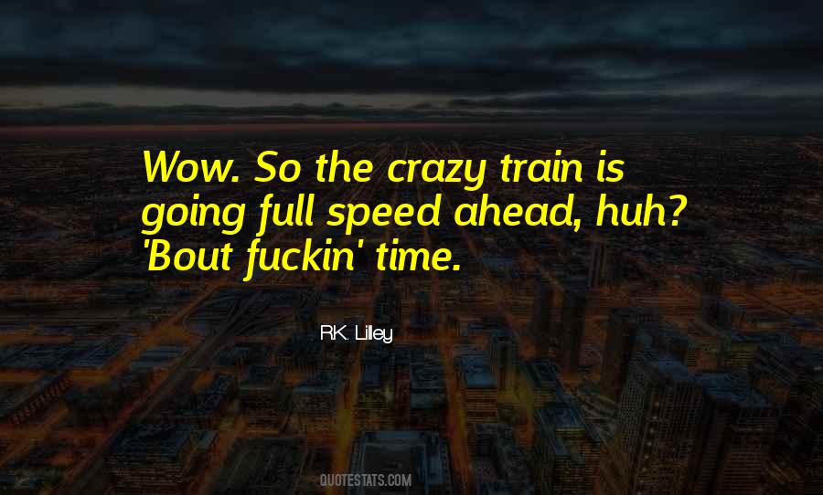 Quotes About Crazy Train #1102303