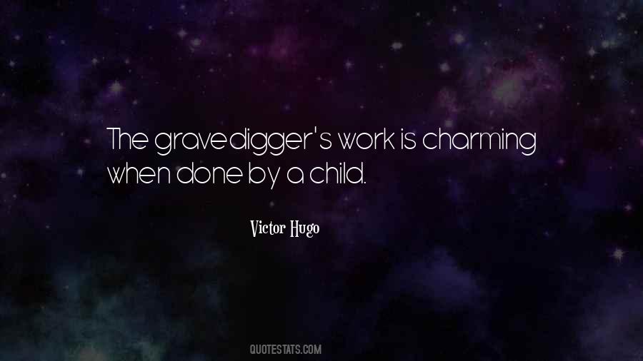 The Gravedigger Quotes #1094926