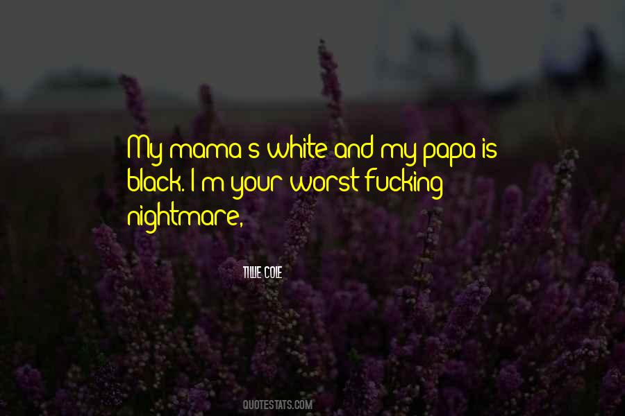 Quotes About Mama And Papa #1067328