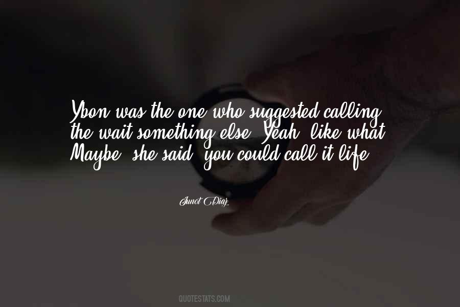 Quotes About Waiting For Your Call #945587