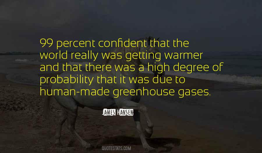 Quotes About Greenhouse Gases #1619295