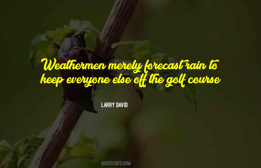 Quotes About Weathermen #1288319