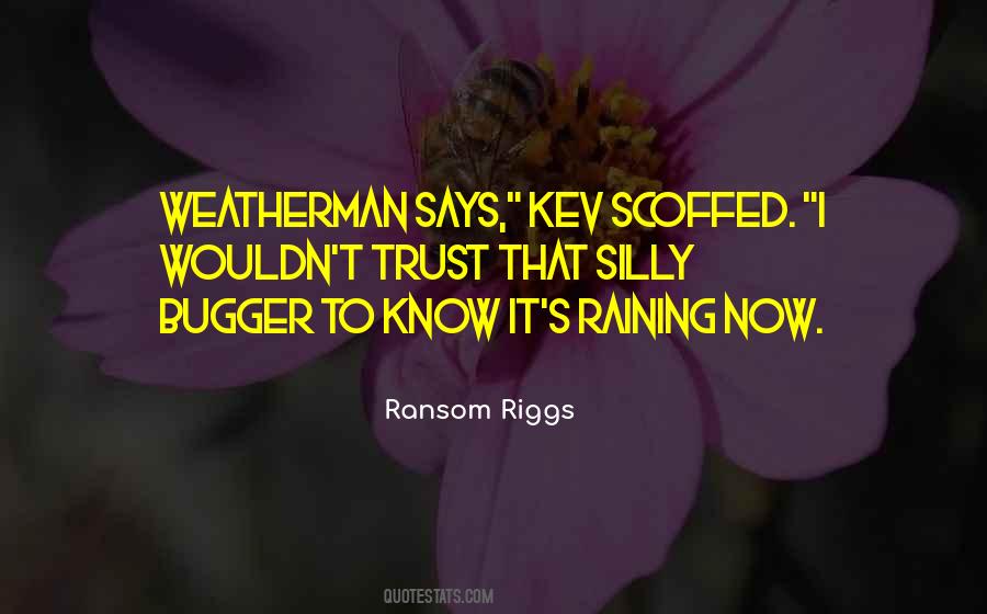 Quotes About Weathermen #141723