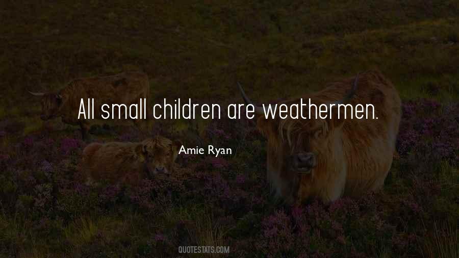 Quotes About Weathermen #91694