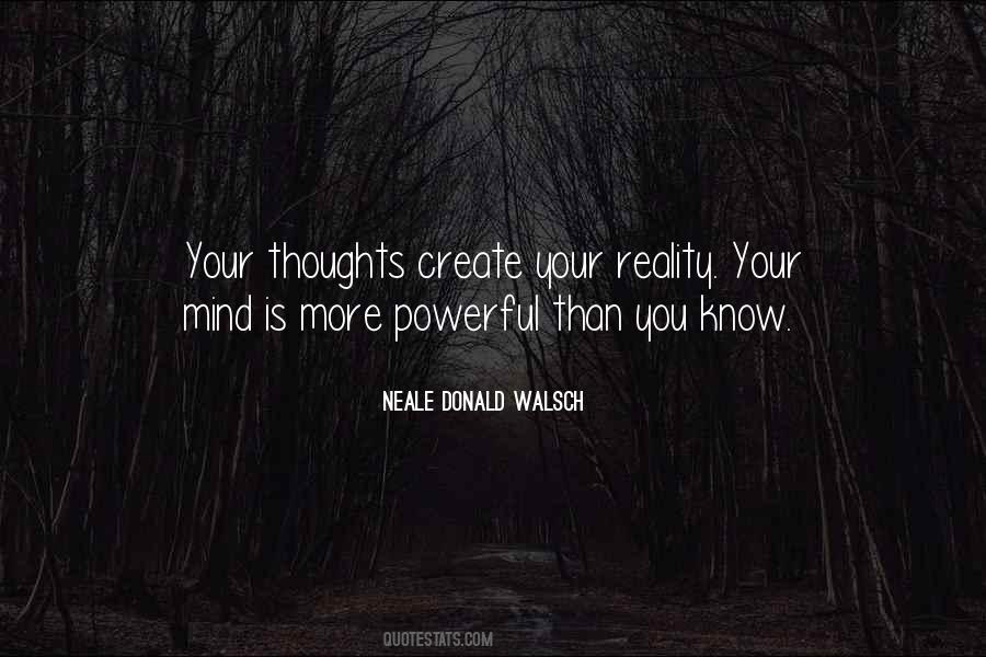 Quotes About Thoughts Create Reality #1058282