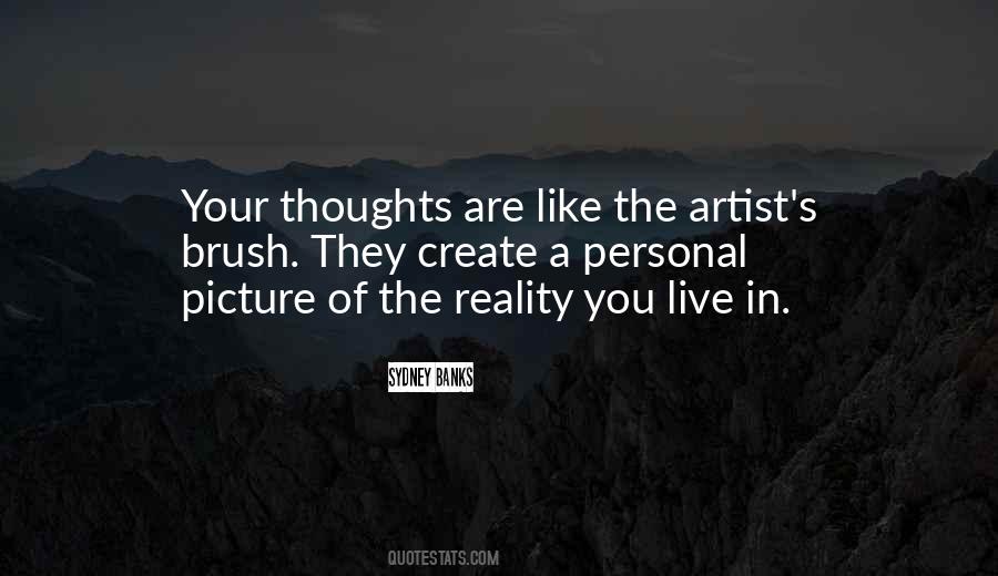 Quotes About Thoughts Create Reality #1723014
