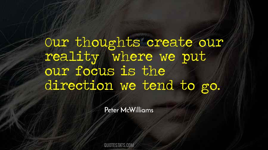 Quotes About Thoughts Create Reality #1810369