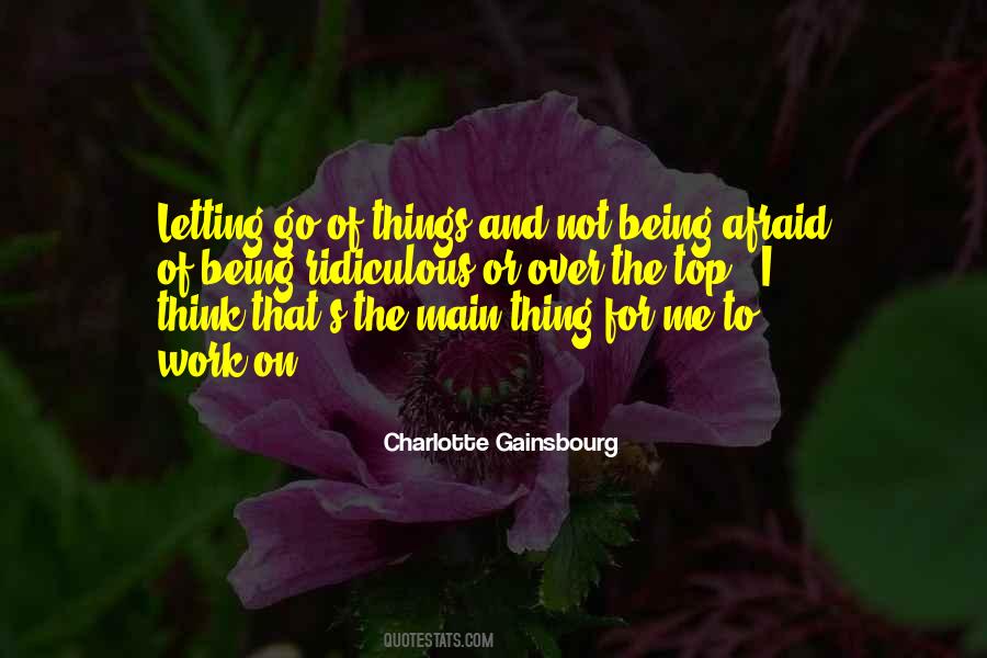 Quotes About Not Being Afraid #1829786