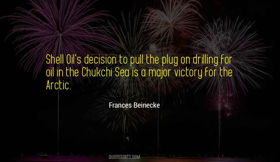 Quotes About Oil Drilling #1485738
