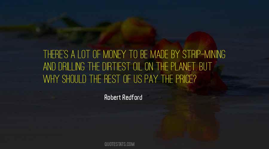 Quotes About Oil Drilling #1715154
