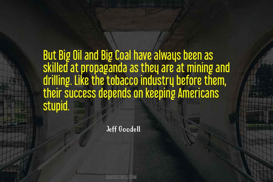 Quotes About Oil Drilling #450992