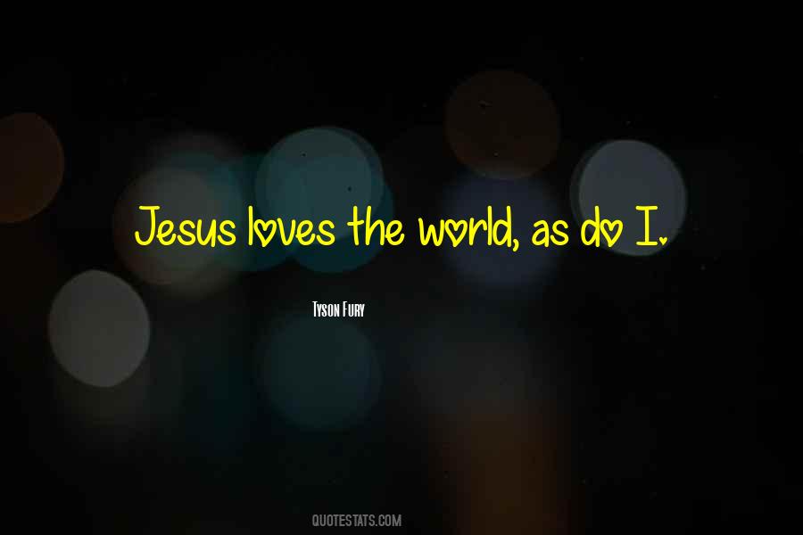 I Love Jesus Quotes #366612