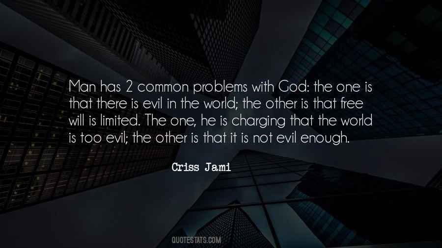 Quotes About Evil In The World #1132633