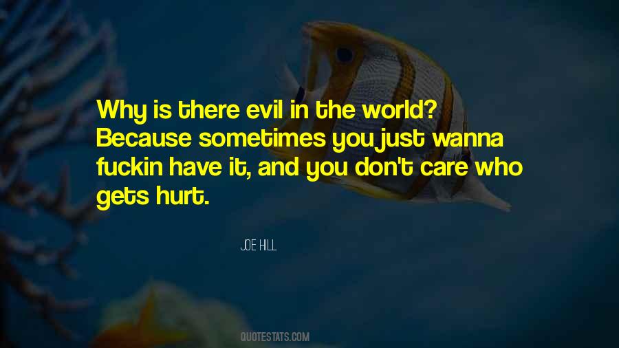 Quotes About Evil In The World #1226950