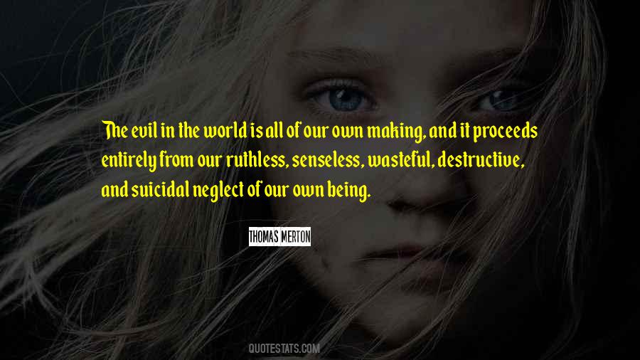 Quotes About Evil In The World #1525046