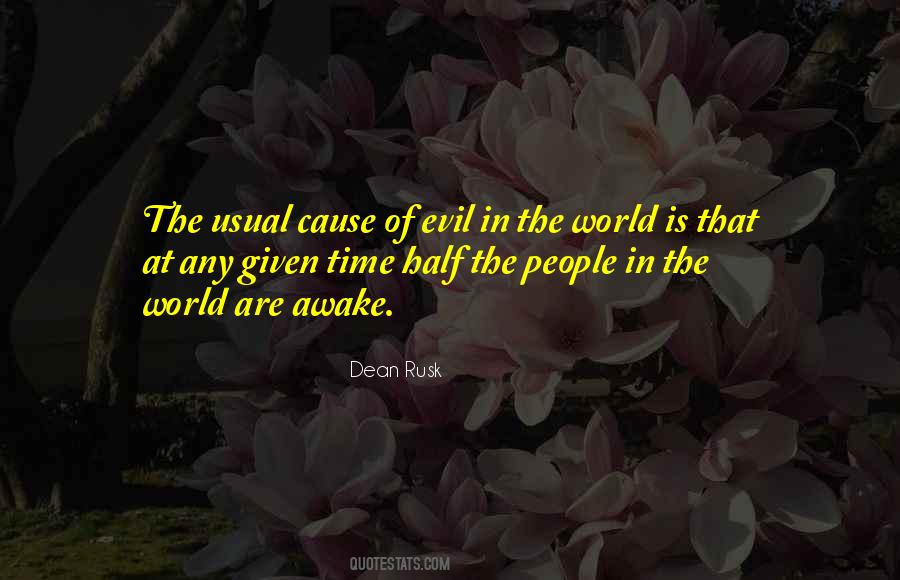 Quotes About Evil In The World #1535454