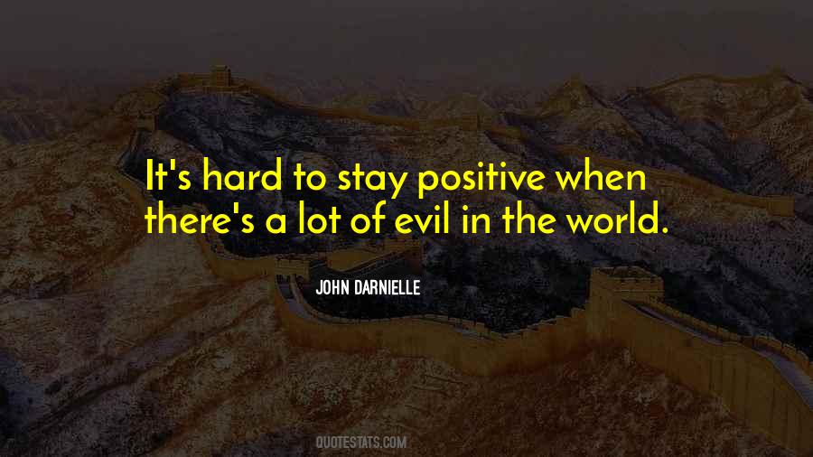 Quotes About Evil In The World #1685470