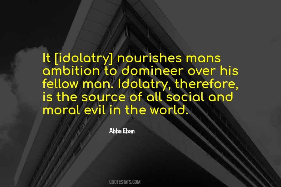 Quotes About Evil In The World #335086