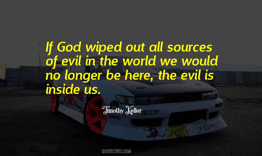 Quotes About Evil In The World #371094