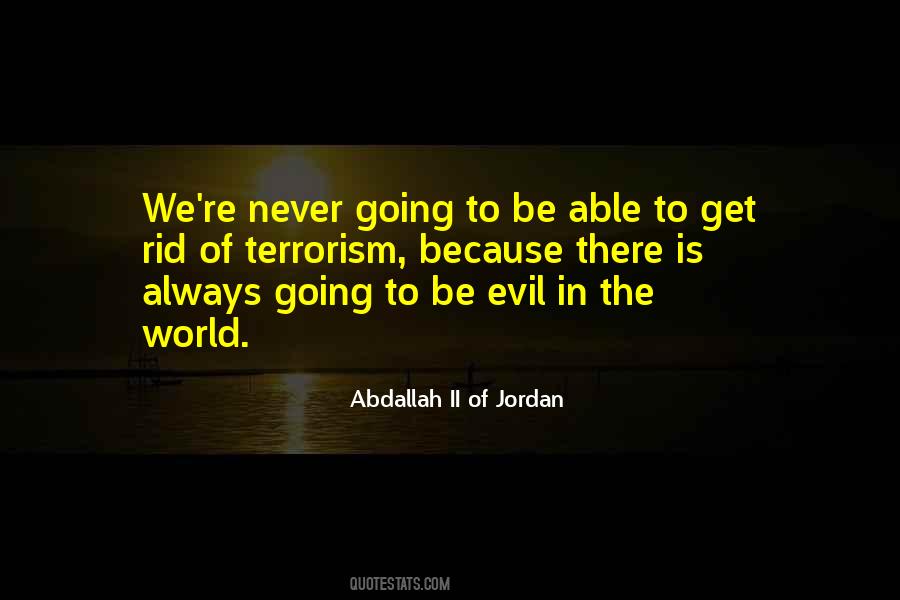 Quotes About Evil In The World #613124