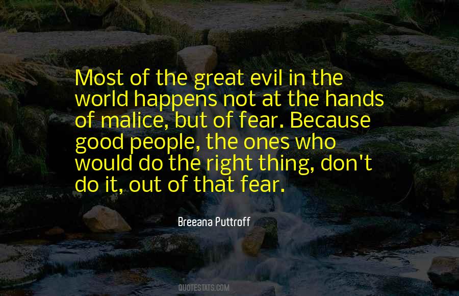 Quotes About Evil In The World #632956