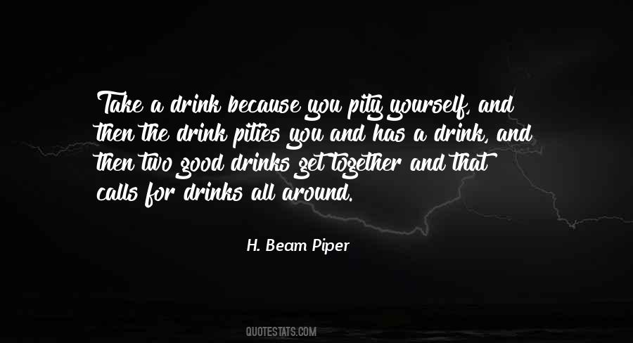 Alcohol Drinks Quotes #1501697