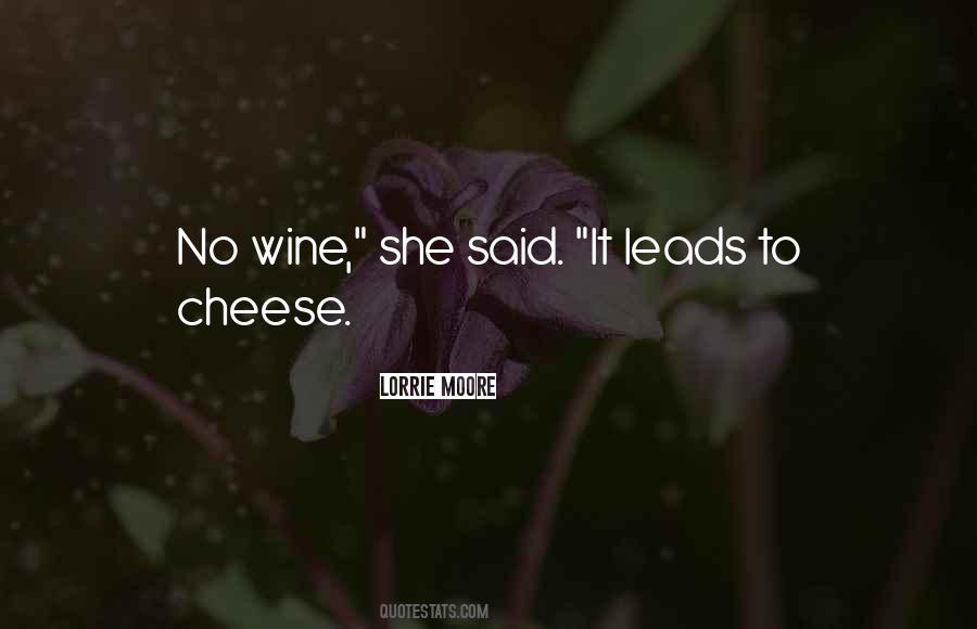 Quotes About Wine And Cheese #139537