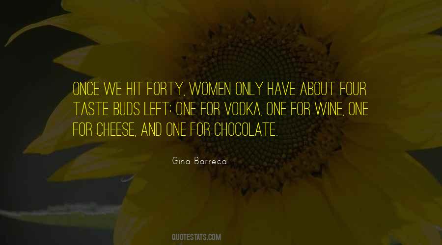 Quotes About Wine And Cheese #1401732