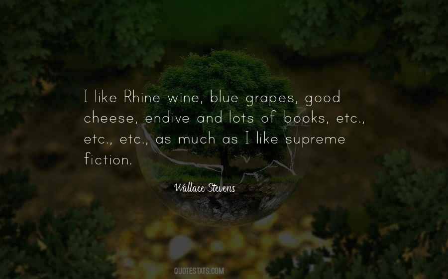 Quotes About Wine And Cheese #1580903