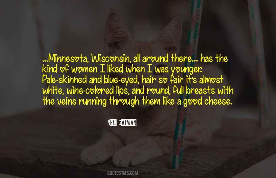 Quotes About Wine And Cheese #490102