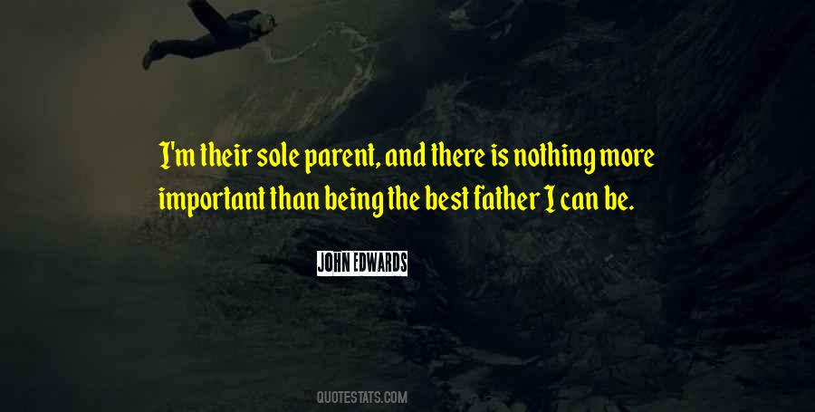 Quotes About Being The Best Father #1498166