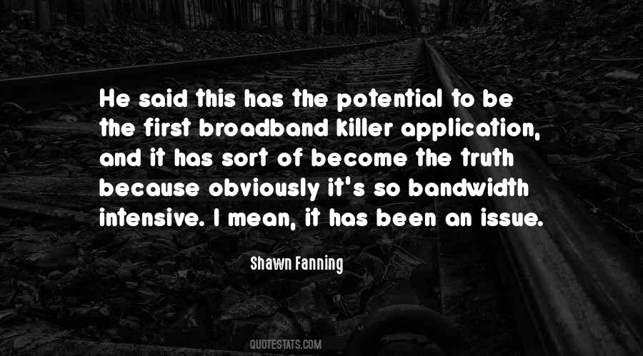 Quotes About Broadband #1188240