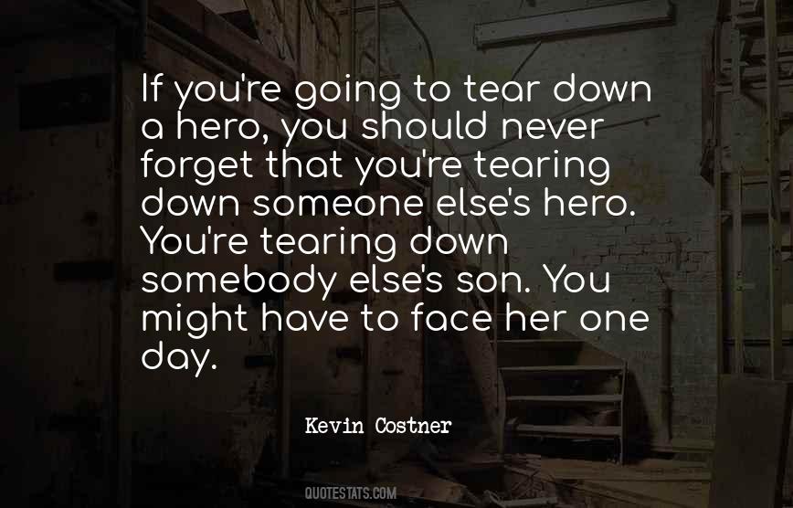 Quotes About Tearing Someone Down #155777