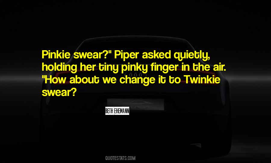 Quotes About Pinkie #1112915