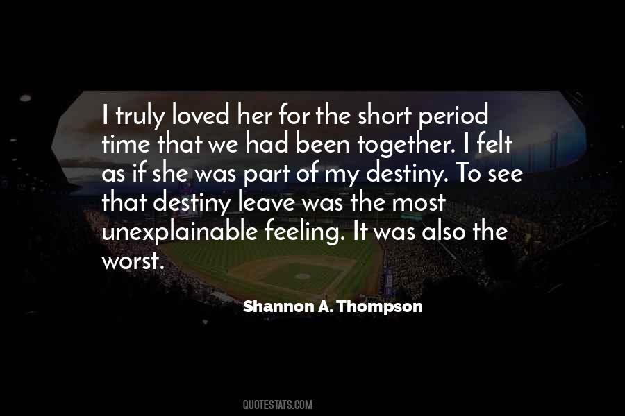 Quotes About Short Time Together #269340