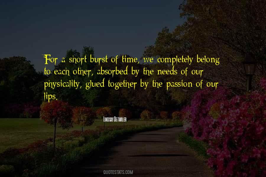 Quotes About Short Time Together #708797