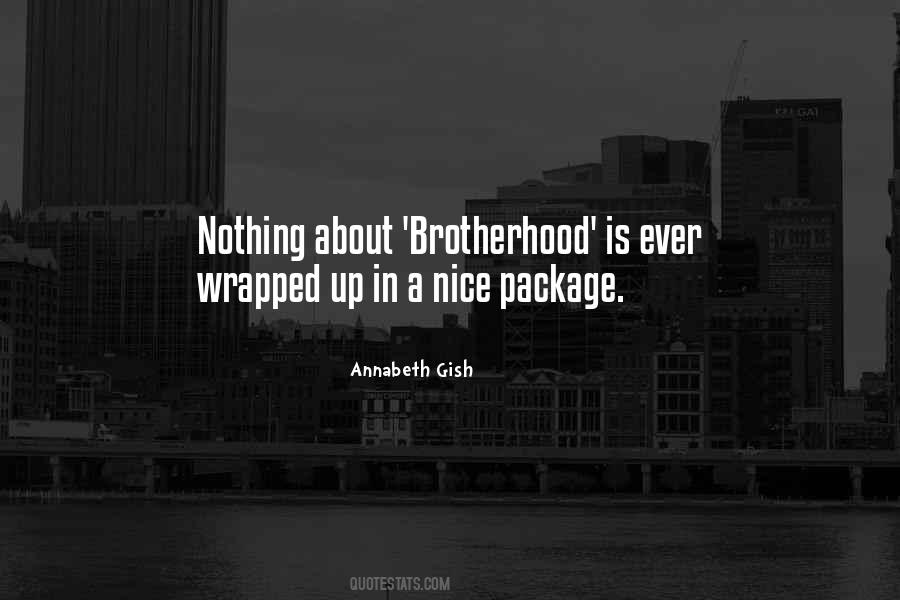 Quotes About A Brotherhood #119428