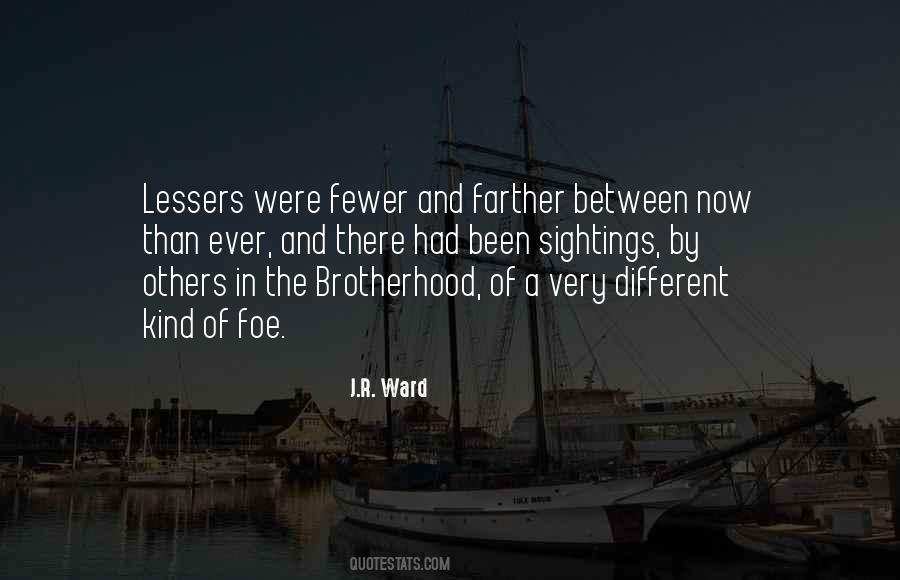 Quotes About A Brotherhood #393466