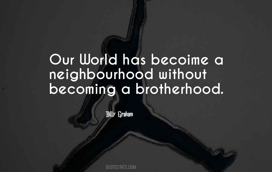 Quotes About A Brotherhood #797452