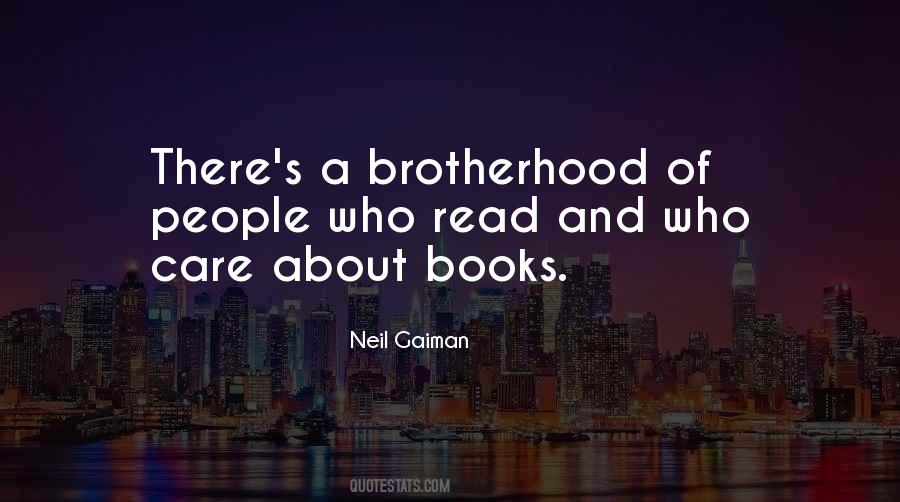 Quotes About A Brotherhood #982306