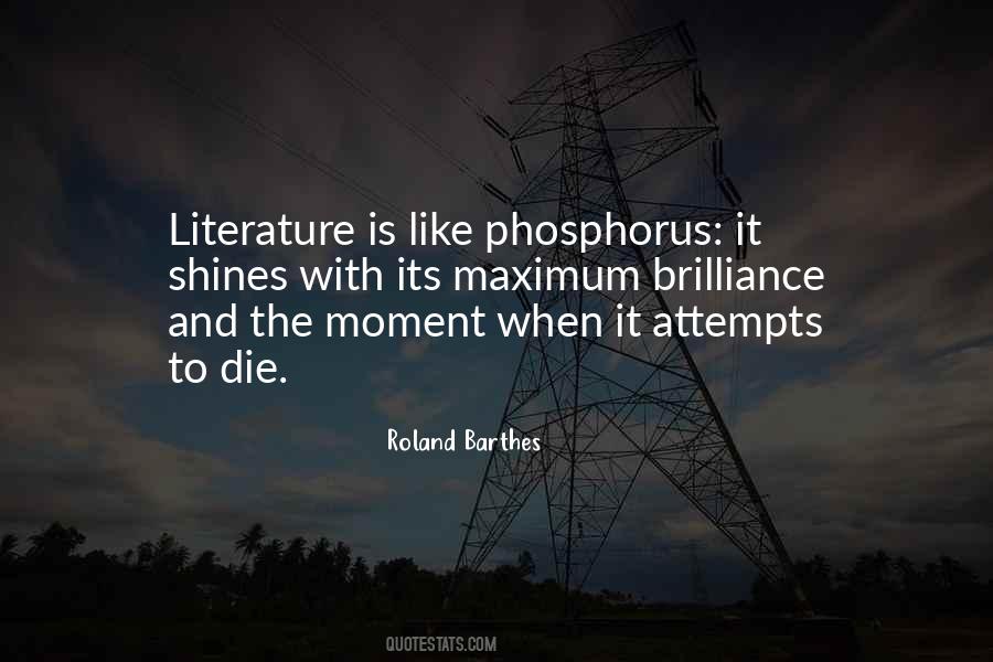 Quotes About Phosphorus #1100433
