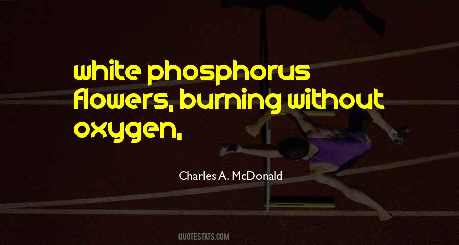 Quotes About Phosphorus #1705760